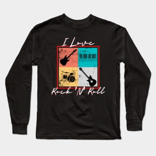 I Love Rock 'N' Roll Long Sleeve T-Shirt